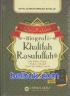 Biografi Khalifah Rasulullah